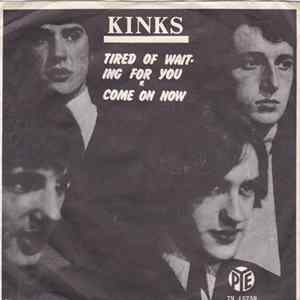 Kinks - Tired Of Waiting For You ✴ Come On Now mp3