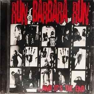 Run Barbara Run - ...And It's The End mp3