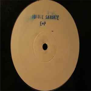 Idiote Savante - Idiote Savante E•P mp3