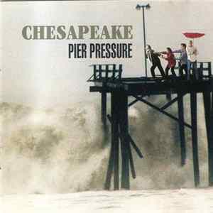 Chesapeake - Pier Pressure mp3