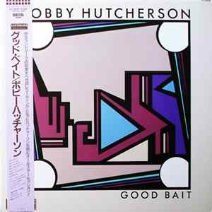 Bobby Hutcherson - Good Bait mp3