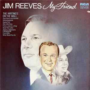 Jim Reeves - My Friend mp3