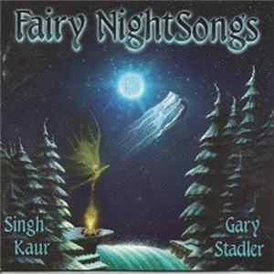 Singh Kaur, Gary Stadler - Fairy NightSongs mp3