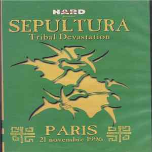 Sepultura - Tribal Devastation - Paris 21 Novembre 1996 mp3