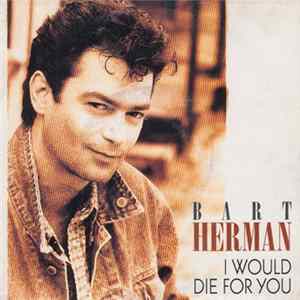 Bart Herman - I Would Die For You mp3