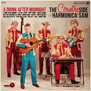 The Countryside Of Harmonica Sam - A Drink After Midnight mp3