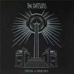 The Datsuns - Smoke & Mirrors mp3