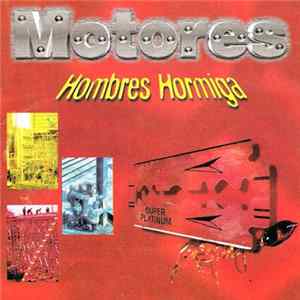 Motores - Hombres Hormiga mp3
