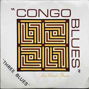 Jean-Claude Bucher - Congo Blues / Three Blues mp3