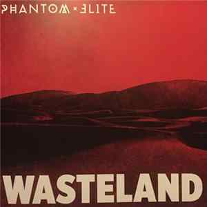 Phantom Elite - Wasteland mp3