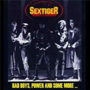 Sextiger - Bad Boys, Power & Some More ... mp3