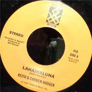 Keith & Carmen Haugen - Lahainaluna / E ‘Ike Mai mp3