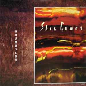 Skin Games - Cowboy Joe mp3