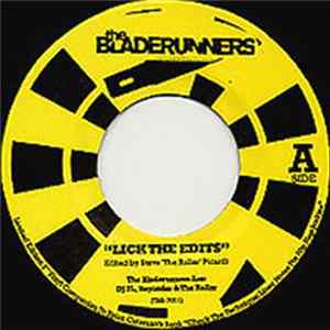 The Bladerunners - Lick The Edits / North Of The Tobin mp3