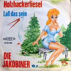Die Jakobiner - Holzhackerliesel mp3