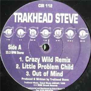 Trakhead Steve - Crazy Wild Remix mp3