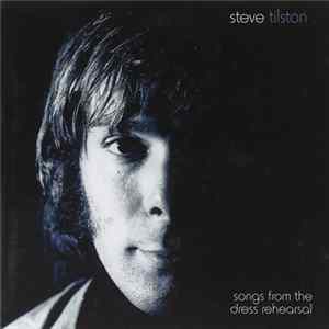 Steve Tilston - Songs From The Dress Rehearsal mp3