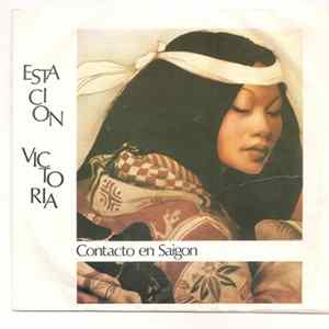 Estación Victoria - Contacto En Saigón mp3