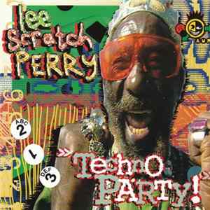 Lee "Scratch" Perry - Techno Party mp3