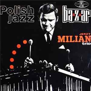 Jerzy Milian Trio - Baazaar mp3