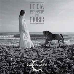 Inmoonere - Un Dia Perfecte Per Morir mp3