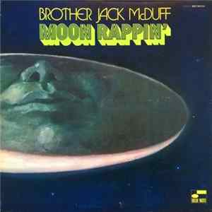 Brother Jack McDuff - Moon Rappin' mp3