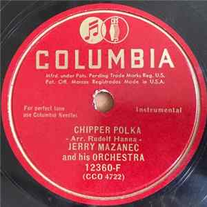 Jerry Mazanec And His Orchestra - Chipper Polka / Listen To The Clarinet mp3