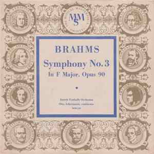 Brahms / Orchestre Symphonique Tonhalle De Zurich Direction : Otto Ackermann - Symphonie N° 3 En Fa Majeur, Opus 90 mp3