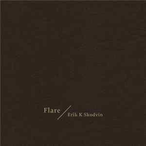 Erik K Skodvin - Flare mp3