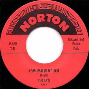 The Evil / The Montells - I'm Movin' On / You Can't Make Me mp3