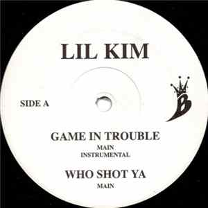 Lil Kim - Game In Trouble / Who Shot Ya / Change mp3