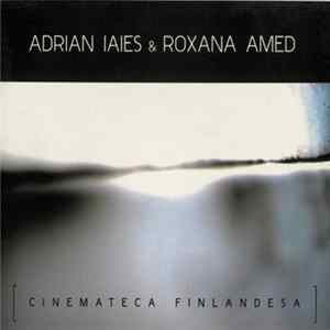 Adrián Iaies & Roxana Amed - Cinemateca Finlandesa mp3
