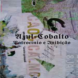 Azul-Cobalto - Patrocínio E Inibição mp3