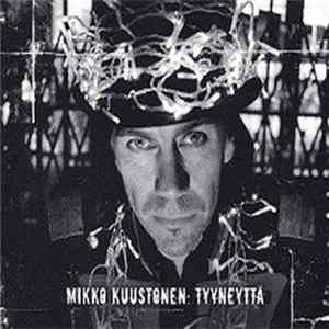 Mikko Kuustonen - Tyyneyttä mp3
