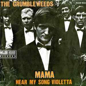 The Grumbleweeds - Hear My Song Violetta / Mama mp3