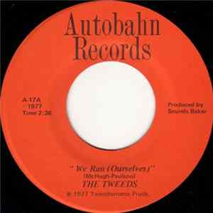 The Tweeds - We Ran (Ourselves) / Away From You mp3