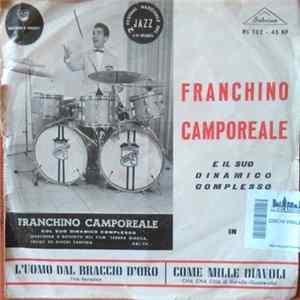 Franchino Camporeale E Il Suo Dinamico Complesso, Nandina - L'Uomo Dal Braccio D'Oro / Come Mille Diavoli mp3