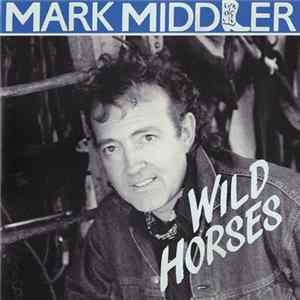 Mark Middler - Wild Horses mp3