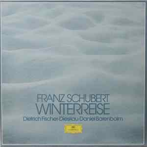 Franz Schubert, Dietrich Fischer-Dieskau / Daniel Barenboim - Franz Schubert: Winterreise mp3