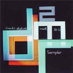 Depeche Mode - Remixes 2. 81-11 Sampler mp3