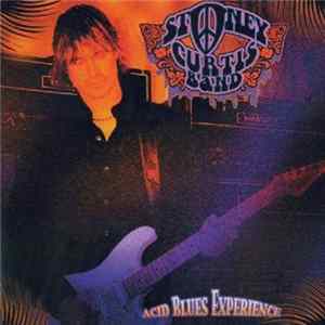 Stoney Curtis Band - Acid Blues Experience mp3