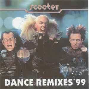 Scooter - Dance Remixes'99 mp3