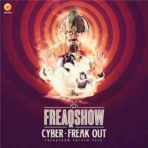 Cyber - Freak Out (Freaqshow Anthem 2016) mp3