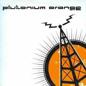 Plutonium Orange - BringOut Your Dead mp3