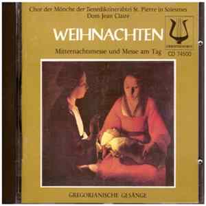 Chor Der Mönche Der Benediktinerabtei St. Pierre In Solesmes, Dom Jean Claire - Weihnachten · Mitternachtsmesse Und Messe Am Tag mp3