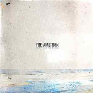 The Ambition - Heavy Are The Lungs mp3