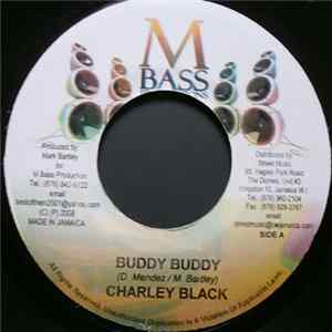Charley Black - Buddy Buddy / Nuff Nuff Love mp3