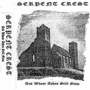 Serpent Crest - And Whose Ashes Still Glow mp3