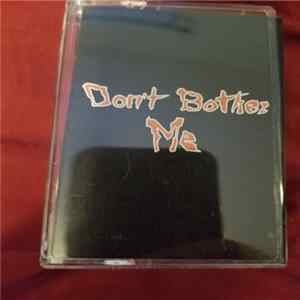 Don't Bother Me - Don't Bother Me mp3
