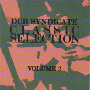 Dub Syndicate - Classic Selection Volume 2 mp3